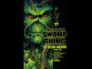 absolute-swamp-thing-by-alan-moore-review — Robert Stahl